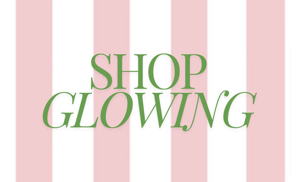 Shop Glowing